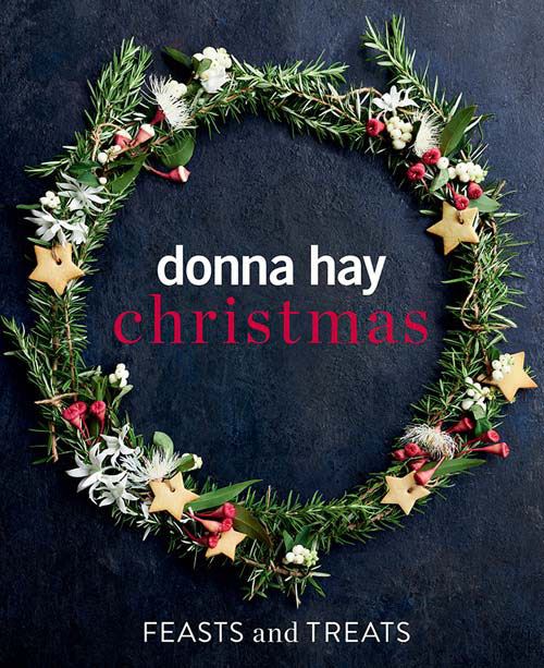 Donna Hay Christmas - Feasts and Treats