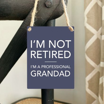 Not Retired Grandad Mini Metal Sign