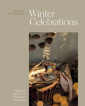 Load image into Gallery viewer, Winter Celebrations: A Modern Guide to a Handmade Christmas
