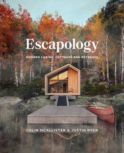 Escapology: Modern Cabins Cottages and Retreats (Figure 1)